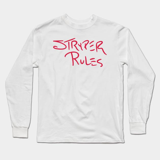 Stryper Rules Long Sleeve T-Shirt by GiMETZCO!